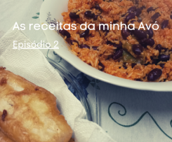 Arroz de feijão da avó com peixinho frito