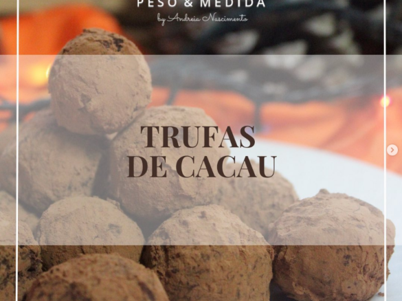 Trufas Saudáveis da Nutri - Nutrição com Peso & Medida